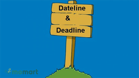 Ý nghĩa của Deadline và Dateline